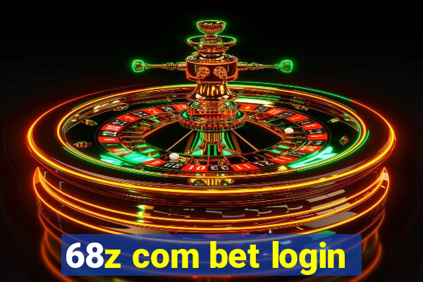 68z com bet login